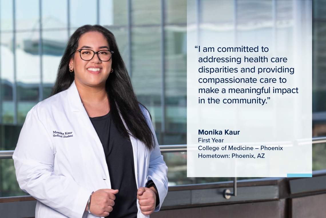 Portrait of Monika Kaur, a young woman with long dark hair wearing a white medical coat, with a quote from Kaur on the image that reads, "I am committed to addressing health care disparities and providing compassionate care to make a meaningful impact in the community.